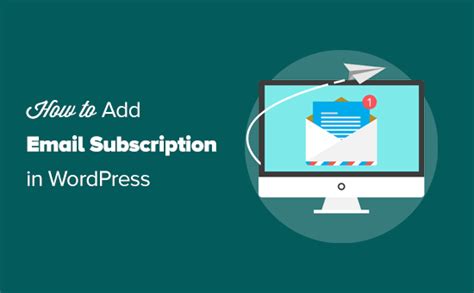 How To Add Email Subscriptions To Your WordPress Blog