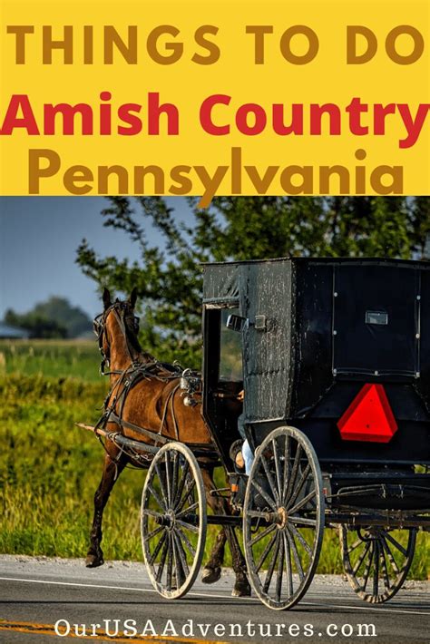 Discover The Pennsylvania Amish Country And All What S To See And Do During Your Visit There