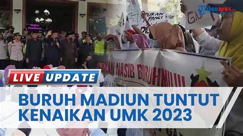 Serikat Buruh Madiun Tuntut Kenaikan Umk Minta Naik Sebesar