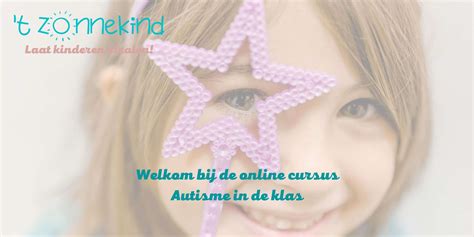 T Zonnekind Online Cursus Autisme In De Klas