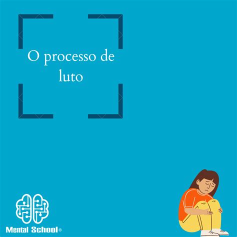 O Processo De Luto Mental School