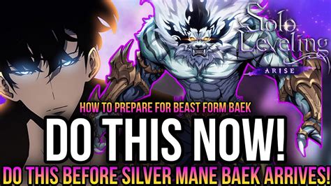 Solo Leveling Arise Do This Before Silver Mane Baek Yoonho Releases