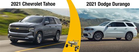 New 2021 Chevrolet Tahoe Vs. the 2021 Dodge Durango