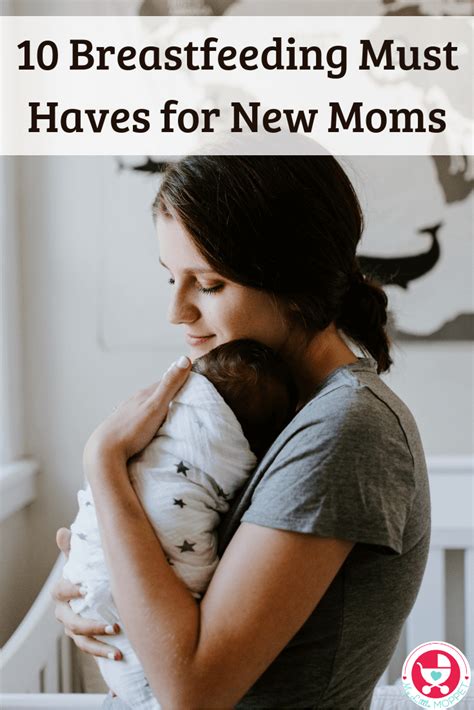 10 Breastfeeding Must Haves For New Moms