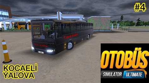 OTOBÜS SIMULATOR ULTİMATE KOCAELİ YALOVA TEMSA TOURMALIN ANDROID