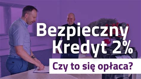 Bezpieczny Kredyt 2 Warunki Zasady Koszty Procedury