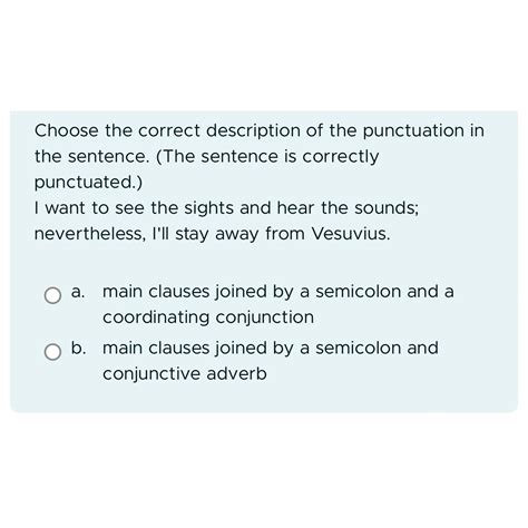 Solved Choose The Correct Description Of The Punctuation In Chegg