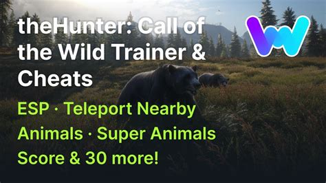 TheHunter Call Of The Wild Trainer 33 Cheats ESP Disable Detection