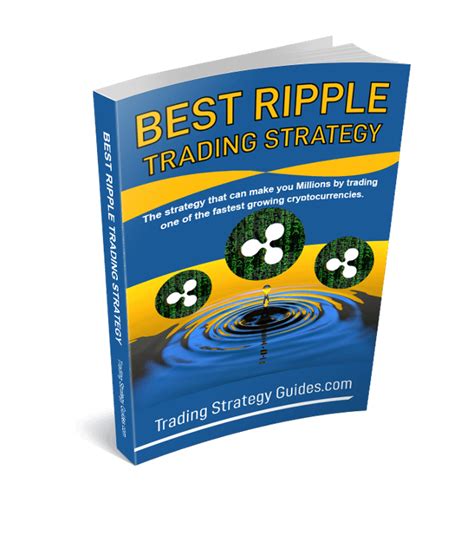 Best Ripple Trading Strategy For 2021 XRP Trading