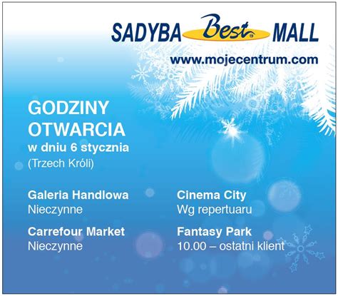 Sadyba Best Mall Godziny Otwarcia Stycznia Trzech Kr Li