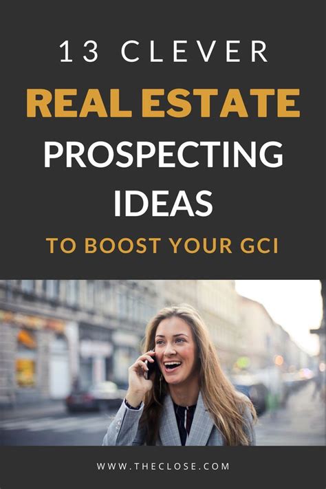 15 Clever Real Estate Prospecting Ideas To Boost Your Gci The Close