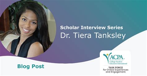 oee scholar interview series dr tiera tanksley acpa