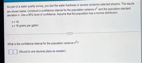 Solved As Part Of A Water Quality Survey You Test The Water