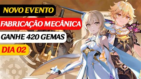 DIA 2 NOVO EVENTO FABRICAÇÃO MECÂNICA GENSHIN IMPACT YouTube