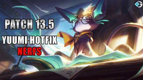 Riot Hotfix Nerfs Yuumi On Lol Patch 13 5 Gameriv