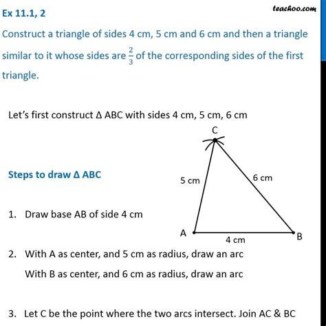 Ex 11 1 2 Construct A Triangle Of Sides 4 Cm 5 Cm And 6 Cm