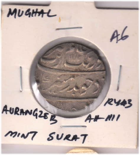 Mughal Rupee Aurangzeb 1658 1707 Ry 43 Ah 1111 Surat Mint