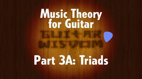 Music Theory For Guitar Triads Youtube