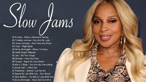 Best Song Slow Jams Mary J Blige Janet Jacksonl R Kelly Keith