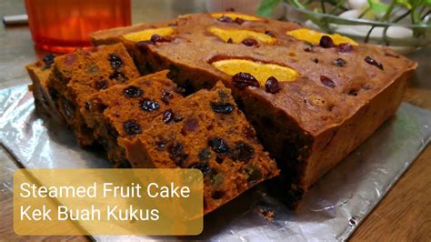 Moist Steamed Fruit Cake Eggless Kek Buah Kukus Tanpa Telur