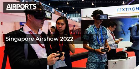 Singapore Airshow 2022 | Airports International