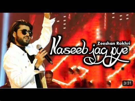 Naseeb Jaag Pye Main Badh Naseeb De By Zeeshan Khan Rokhri Saraki Song