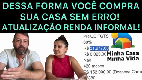 ATUALIZAÇÃO MCMV RENDA INFORMAL AULA PARA VOCÊ CONSEGUIR COMPRAR SEM