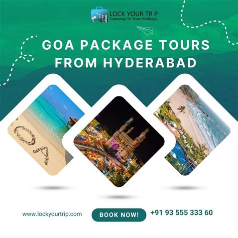 Unlock Unforgettable Adventures With Lock Your Trip Goa Package Tours From Hyderabad By