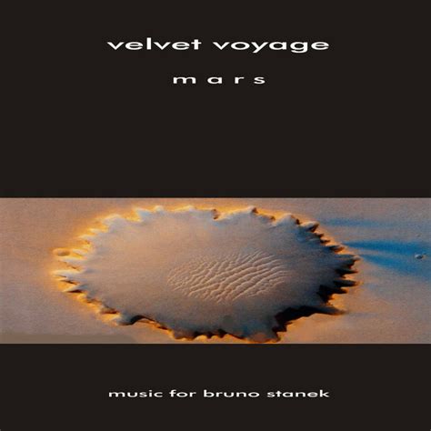 Mars Velvet Voyage Bruno Ender Lee