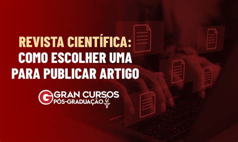 Revistas Para Publicar Artigos Gratis - Revista científica: como escolher uma para publicar artigo