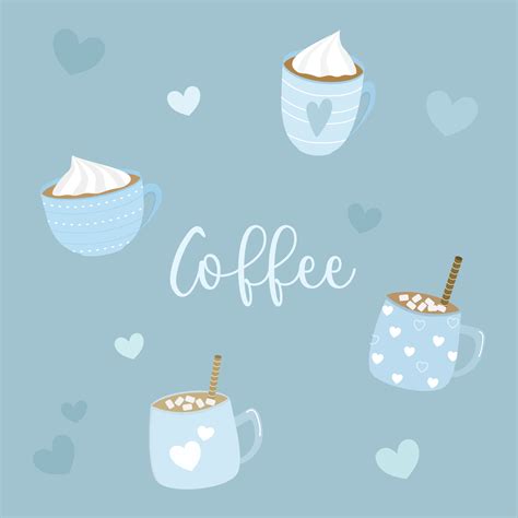 Vector Cute 4 Hot Coffee Or Chocolate Cup Whipping Cream And Many Hearts Lovely Image Blue