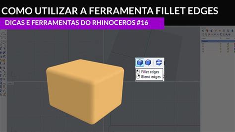 Como Utilizar A Ferramenta Fillet Edges No Rhinoceros Dicas E