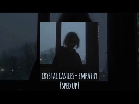 Crystal Castles Empathy Sped Up YouTube