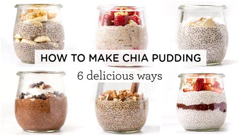 How To Make Chia Pudding ‣‣ 6 Amazing Chia Pudding Recipes Youtube