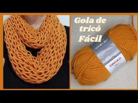 Gola De Trico Facil E Rapido - Gola de tricô rápido e fácil de fazer 🧣 - YouTube