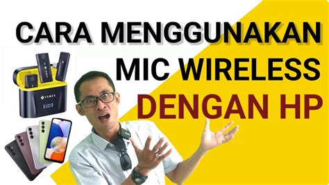 Cara Menggunakan Mic Wireless Inbex Im Ke Hp Youtube