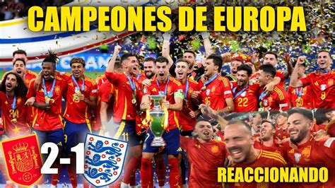 Reaccionando Al Espa A Inglaterra Somos Campeones De Europa Youtube