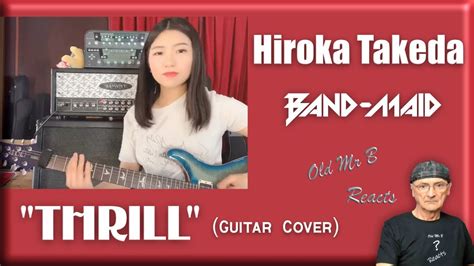 Hiroka Takeda BAND MAID Thrill Guitar Cover Reaction YouTube