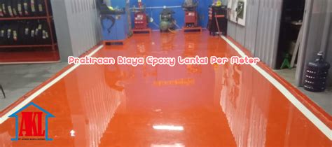 Prakiraan Biaya Epoxy Lantai Per Meter