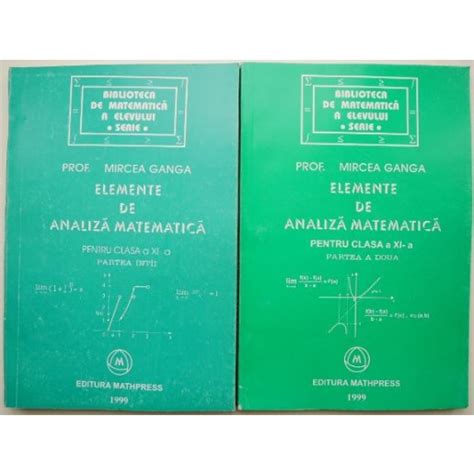 Elemente De Analiza Matematica Pentru Clasa A Xi A Volume Mircea