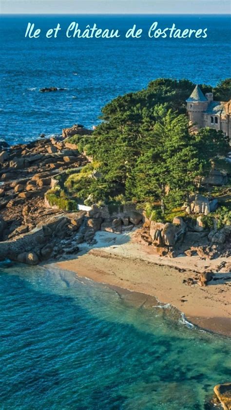 Bretagne C Tes De Granit Rose Ch Teau De Costaeres Et Le De