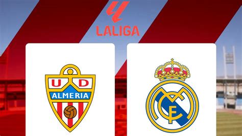 Prediksi Pertandingan Liga Spanyol Almeria Vs Real Madrid Los Blancos