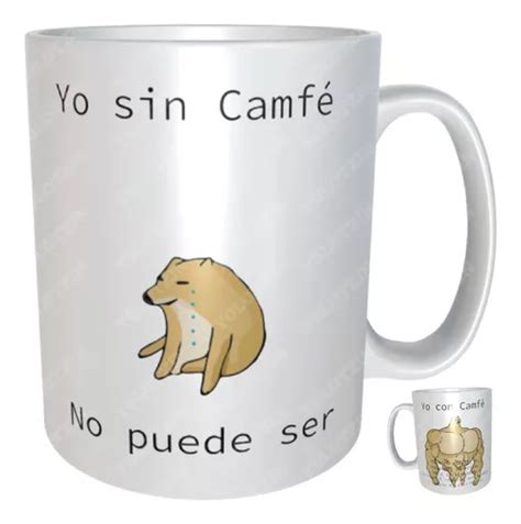 Taza Cheems Meme Perro Cheems Dogue Con Café Sin Café M3 Meses sin