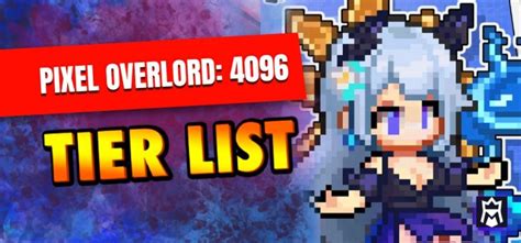 Pixel Overlord Tier List Best Characters January