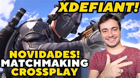 Xdefiant Novidades Do Matchmaking Crossplay Ranked E Muito Mais Youtube