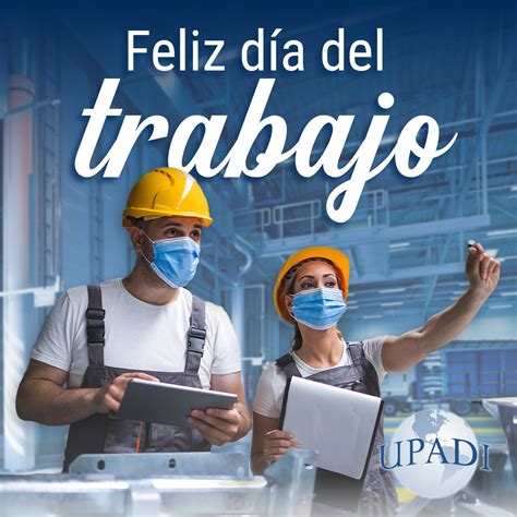 Feliz día del Trabajo – Unión Panamericana de Asociaciones de Ingenieros