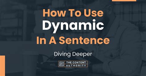 How To Use Dynamic In A Sentence Diving Deeper