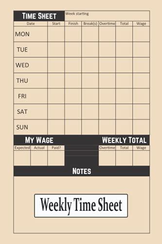 Weekly Time Sheet Timesheet Log Book To Record Time Work Hours Log