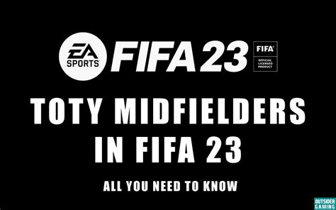 TOTY Midfielders FIFA 23