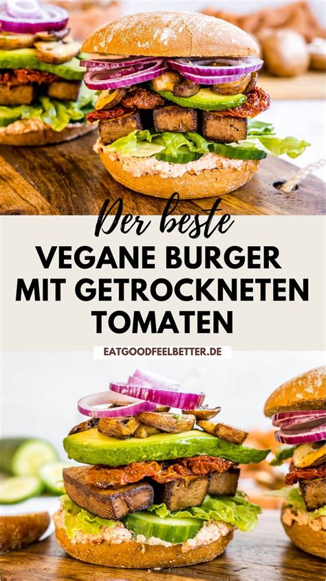 Der Beste Vegane Burger Mit Getrockneten Tomaten Und Tofu Vegane